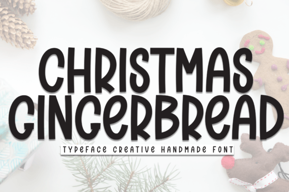 Christmas Gingerbread: A Font for Warm and Welcoming Brands