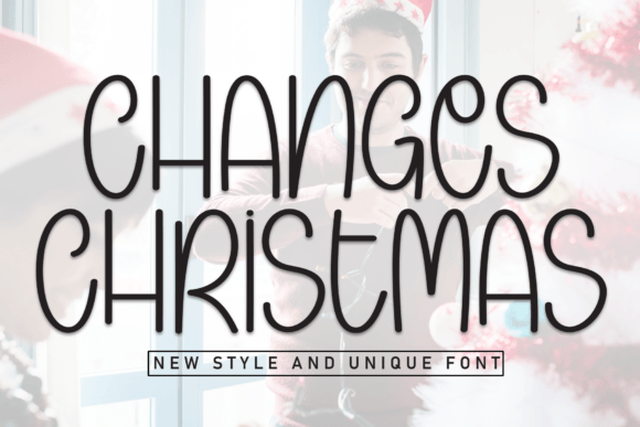 Crafting Joy with the Changes Christmas Typeface