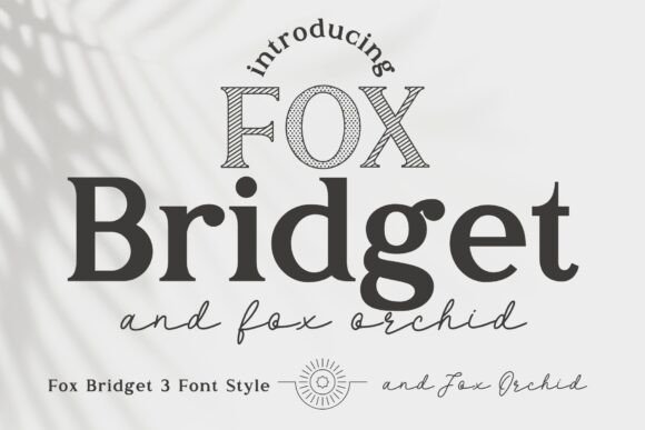 Fox Bridget and Fox Orchid: A Font Duo for Versatile Branding
