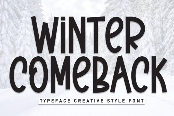 Winter Comeback Font: Creating Campaigns with Warm, Handwritten Style